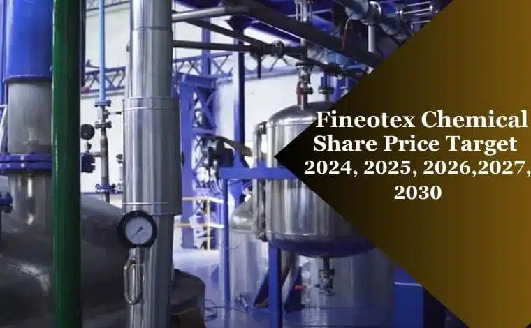 Fineotex Chemical Share Price Target